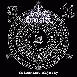 Grave Gnosis : Saturnian Majesty